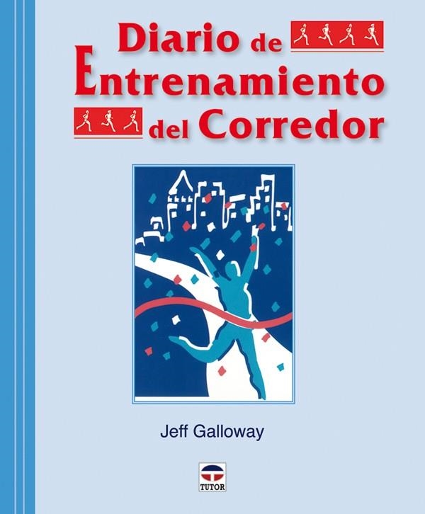 DIARIO DE ENTRENAMIENTO DEL CORREDOR | 9788479028046 | GALLOWAY,JEFF | Llibreria La Gralla | Llibreria online de Granollers