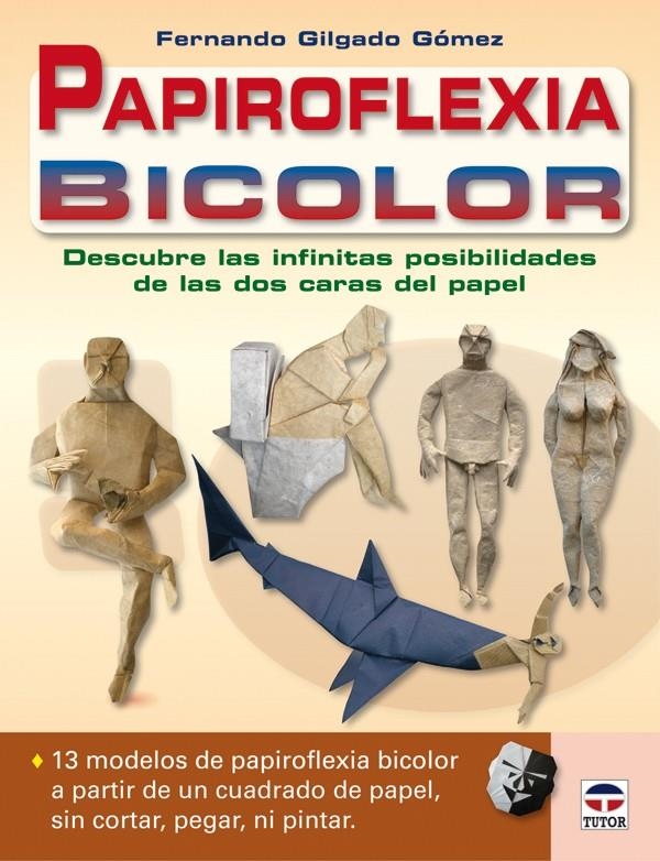 PAPIROFLEXIA BICOLOR | 9788479028398 | GILGADO GÓMEZ, FERNANDO | Llibreria La Gralla | Llibreria online de Granollers