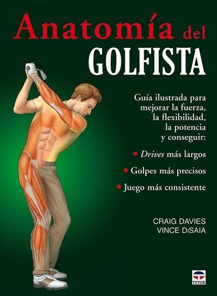 ANATOMIA DEL GOLFISTA | 9788479028626 | DAVIES, CARIG/DISAIA, VINCE | Llibreria La Gralla | Llibreria online de Granollers