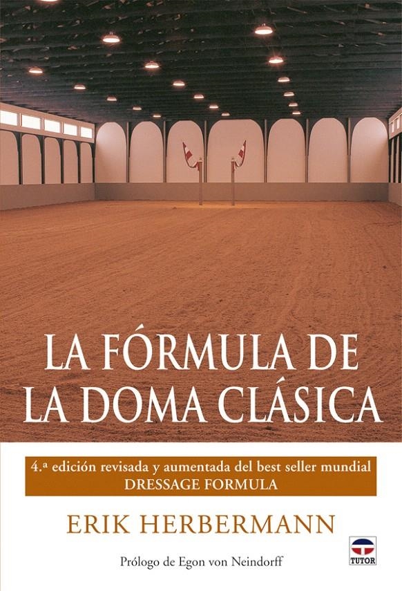 FÓRMULA DE LA DOMA CLASICA, LA | 9788479028527 | HERBERMANN, ERIK | Llibreria La Gralla | Llibreria online de Granollers