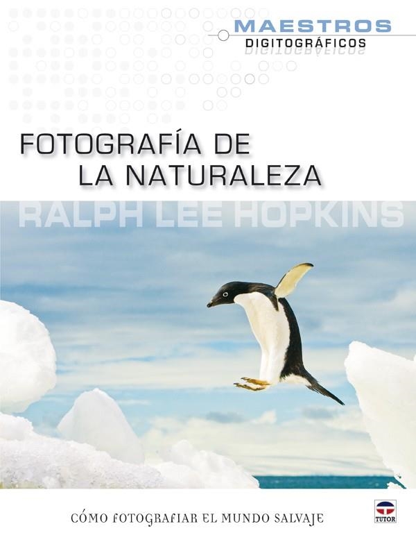 FOTOGRAFÍA DE LA NATURALEZA | 9788479028671 | HOPKINS, RALPH LEE | Llibreria La Gralla | Llibreria online de Granollers