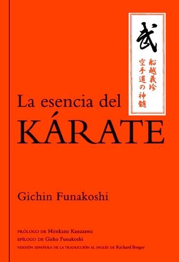 ESENCIA DEL KÁRATE, LA | 9788479028954 | FUNAKOSHI, GICHIN | Llibreria La Gralla | Llibreria online de Granollers