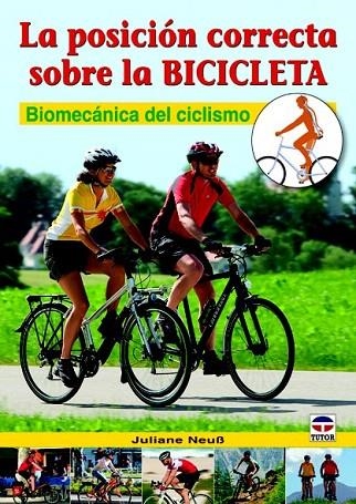 POSICIÓN CORRECTA SOBRE LA BICICLETA, LA | 9788479029043 | NEUB, JULIANE | Llibreria La Gralla | Llibreria online de Granollers