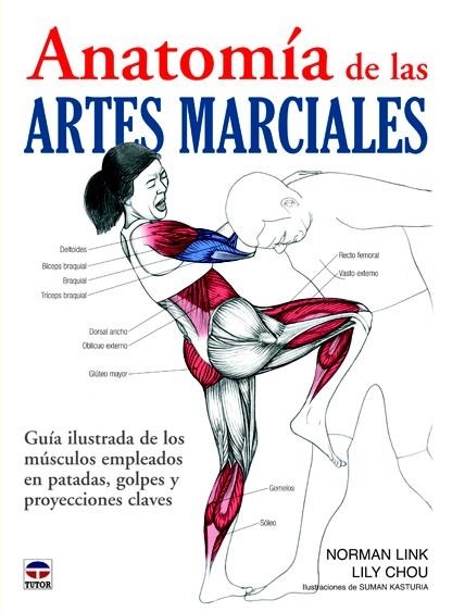 ANATOMÍA DE LAS ARTES MARCIALES | 9788479029111 | LINK, NORMAN/CHOU, LILY | Llibreria La Gralla | Llibreria online de Granollers