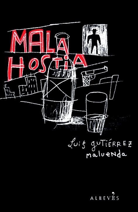 MALA HOSTIA | 9788415098072 | GUTIÉRREZ MALUENDA, LUIS | Llibreria La Gralla | Librería online de Granollers