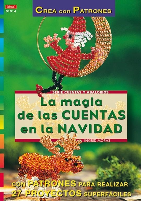 MAGIA DE LAS CUENTAS EN LA NAVIDAD, LA (CREA CON PATRONES) | 9788495873422 | MORAS, INGRID | Llibreria La Gralla | Llibreria online de Granollers