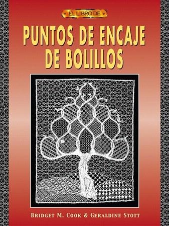 PUNTOS DE ENCAJE DE BOLILLOS | 9788495873538 | COOK, BRIDGET M. / STOTT, GERALDINE | Llibreria La Gralla | Llibreria online de Granollers