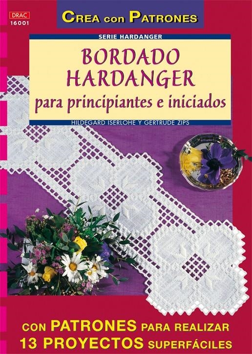 BORDADO HARDANGER PARA PRINCIPIANTES E INICIADOS | 9788496365070 | ISERLOHE, HILDEGARD / ZIPS, GERTRUDE | Llibreria La Gralla | Llibreria online de Granollers