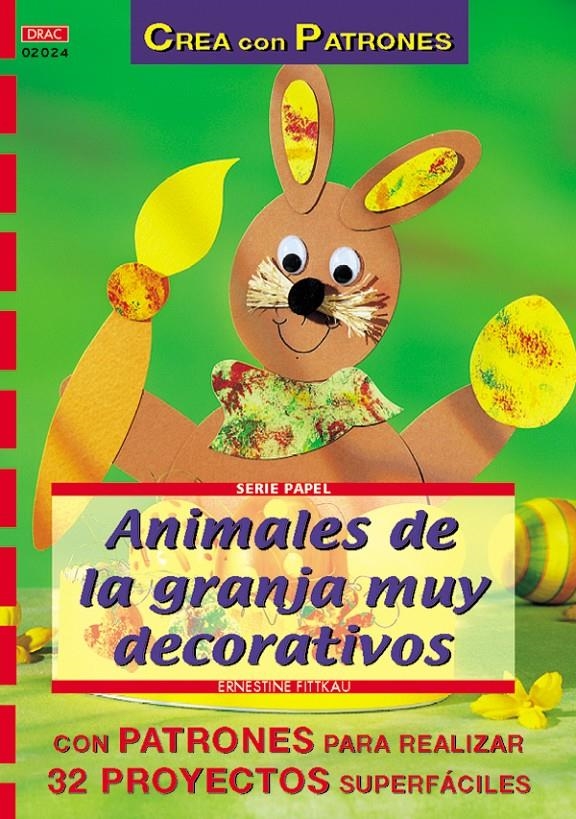 ANIMALES DE LA GRANJA MUY DECORATIVOS (CREA CON PATRONES) | 9788496365414 | FITTKAU, ERNESTINE | Llibreria La Gralla | Llibreria online de Granollers