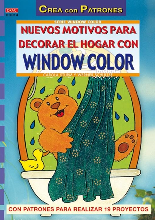 NUEVOS MOTIVOS PARA DECORAR EL HOGAR CON WINDOW COLOR | 9788496365513 | STURM, CAROLA / SCHULTZE, WERNER | Llibreria La Gralla | Llibreria online de Granollers