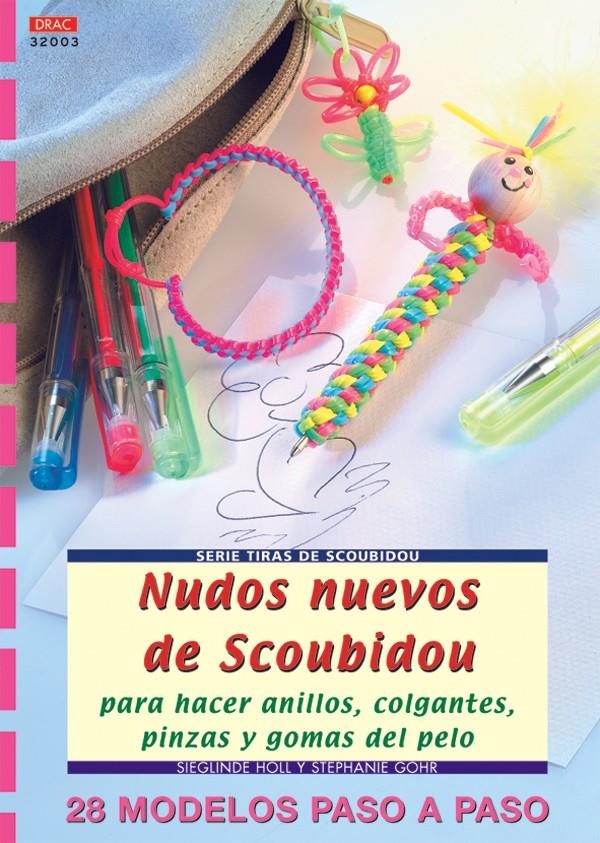 NUDOS NUEVOS DE SCOUBIDOU PARA HACER ANILLOS COLGANTES PINZA | 9788496365643 | HOLL, SIEGLINDE; GOHR, STEPHANIE | Llibreria La Gralla | Llibreria online de Granollers