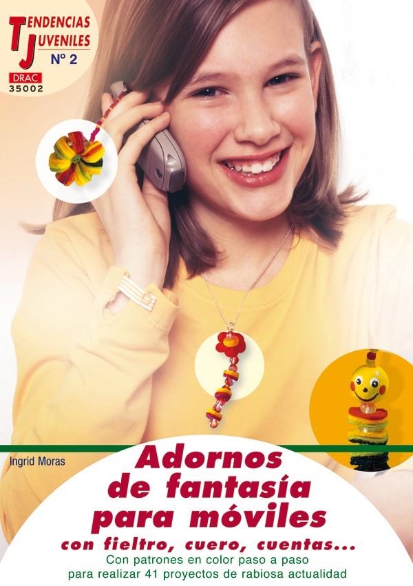 ADORNOS DE FANTASIA PARA MOVILES (TENDENCIAS JUVENILES 2) | 9788496365971 | MORAS, INGRID | Llibreria La Gralla | Llibreria online de Granollers