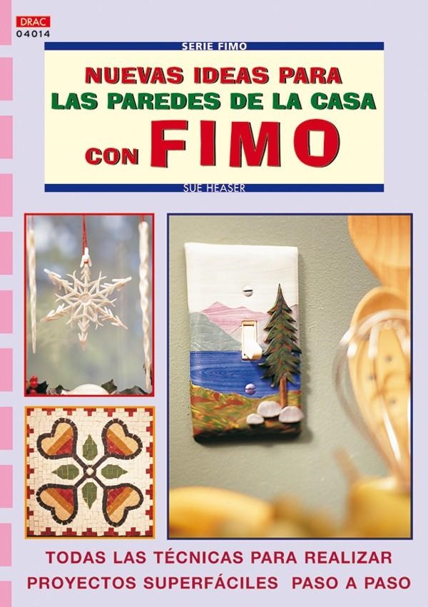 NUEVAS IDEAS PARA LAS PAREDES DE LA CASA CON FIMO | 9788496365889 | HEASER, SUE | Llibreria La Gralla | Llibreria online de Granollers