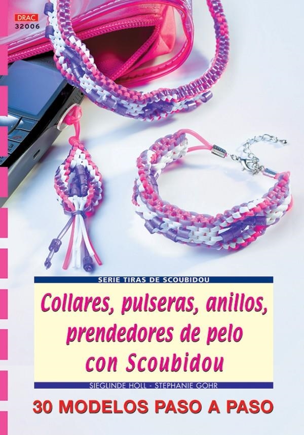 COLLARES PULSERAS ANILLOS PRENDEDORES DE PELO CON SCOUBIDOU | 9788496550414 | HOLL, SIEGLINDE / GOHR, STEPHANIE | Llibreria La Gralla | Llibreria online de Granollers