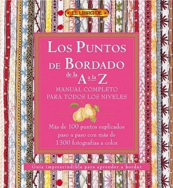 PUNTOS DE BORDADO DE LA A LA Z, LOS | 9788496550520 | "VV.AA" | Llibreria La Gralla | Librería online de Granollers