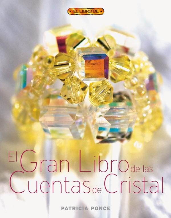 GRAN LIBRO DE LAS CUENTAS DE CRISTAL, EL | 9788496550544 | PONCE, PATRICIA | Llibreria La Gralla | Llibreria online de Granollers