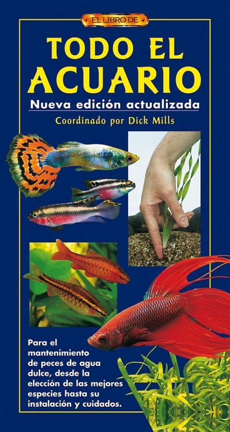 TODO EL ACUARIO (NUEVA EDICION ACTUALIZADA) | 9788496550629 | MILLS, DICK | Llibreria La Gralla | Librería online de Granollers