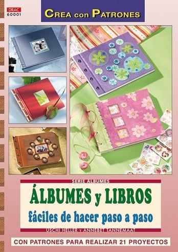 ALBUMES Y LIBROS FACILES DE HACER PASO A PASO | 9788496777965 | HELLER, USCHI / TANNEMAAT, ANNEBET | Llibreria La Gralla | Llibreria online de Granollers