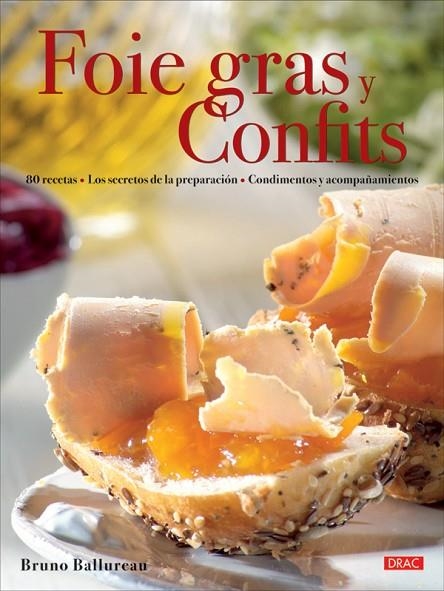 FOIE GRAS Y CONFITS | 9788496777934 | BALLUREAU, BRUNO | Llibreria La Gralla | Llibreria online de Granollers