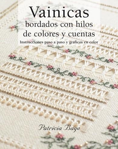 VAINICAS. BORDADOS CON HILOS DE COLORES Y CUENTAS | 9788498740394 | BAGE, PATRICIA | Llibreria La Gralla | Llibreria online de Granollers