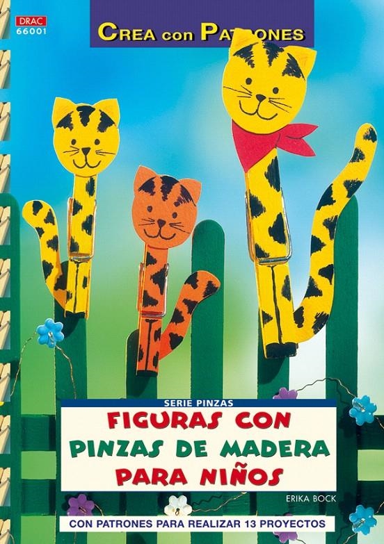 FIGURAS CON PINZAS DE MADERA PARA NIÑOS (SERIE PINZAS) | 9788498740554 | BOCK, ERIKA | Llibreria La Gralla | Llibreria online de Granollers