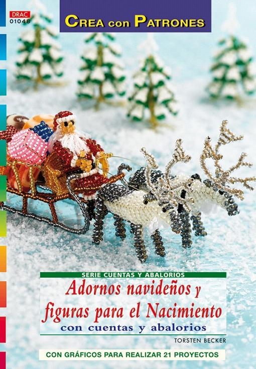 ADORNOS NAVIDEÑOS Y FIGURAS PARA EL NACIMIENTO CON CUENTAS Y ABALORIOS | 9788498740776 | BECKER, TORSTEN | Llibreria La Gralla | Llibreria online de Granollers