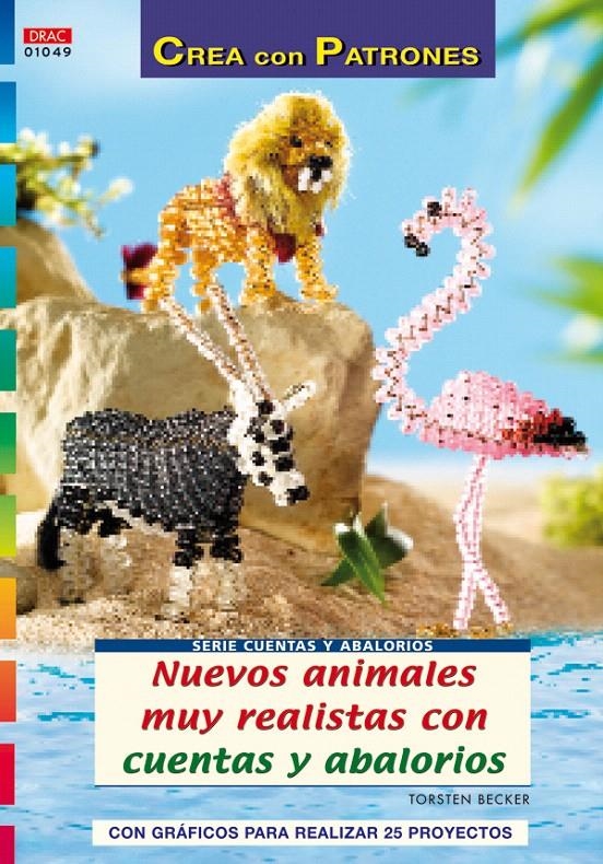 NUEVOS ANIMALES MUY REALISTAS CON CUENTAS Y ABALORIOS | 9788498740882 | BECKER, TORSTEN | Llibreria La Gralla | Llibreria online de Granollers