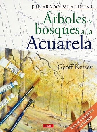 ÁRBOLES Y BOSQUES A LA ACUARELA | 9788498740974 | KERSEY, GEOFF | Llibreria La Gralla | Llibreria online de Granollers