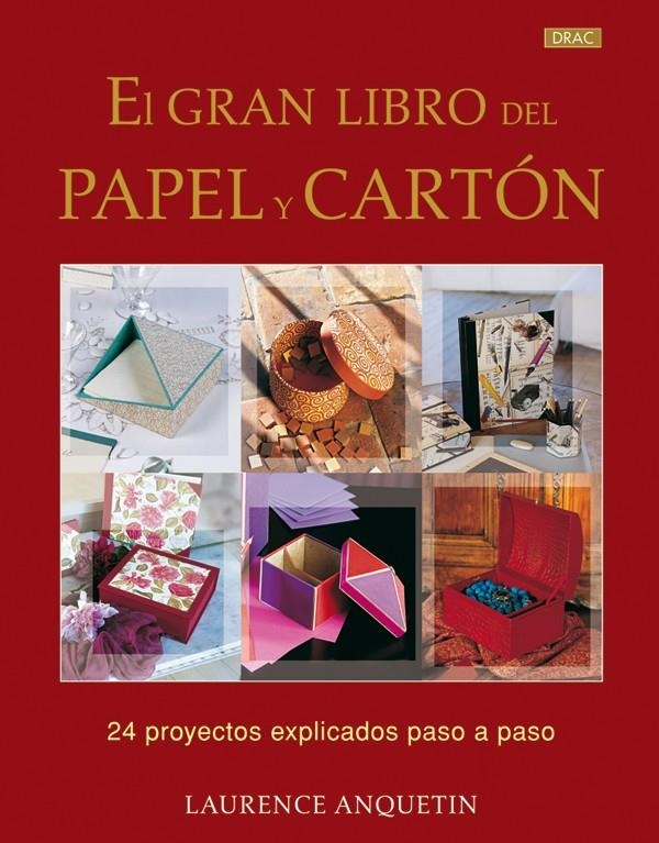 GRAN LIBRO DEL PAPEL Y CARTON, EL | 9788498741209 | ANQUETIN, LAURENCE | Llibreria La Gralla | Llibreria online de Granollers