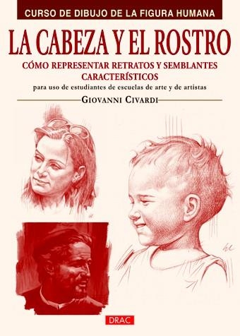 CABEZA Y EL ROSTRO, LA | 9788498742107 | CIVARDI, GIOVANNI | Llibreria La Gralla | Librería online de Granollers