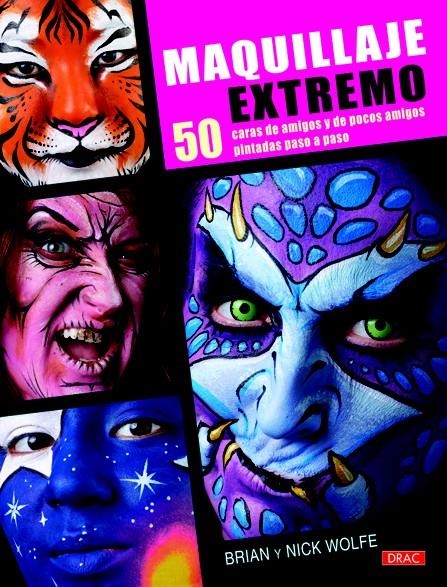 MAQUILLAJE EXTREMO | 9788498742060 | WOLFE, BRIAN / WOLFE, NICK | Llibreria La Gralla | Llibreria online de Granollers