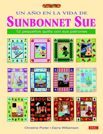 AÑO EN LA VIDA DE SUNBONNET SUE, UN | 9788498742268 | PORTER, CHRISTINE / WILLIAMSON, DARRA | Llibreria La Gralla | Llibreria online de Granollers