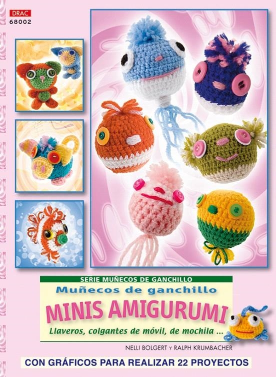 MUÑECOS DE GANCHILLO MINIS AMIGURUMIS | 9788498741001 | BOLGERT, NELLI/KRUMBACHER, RALPH | Llibreria La Gralla | Llibreria online de Granollers