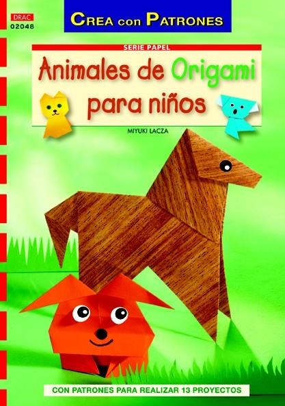 ANIMALES DE ORIGAMI PARA NIÑOS | 9788498742442 | LACZA, MIYUKI | Llibreria La Gralla | Llibreria online de Granollers