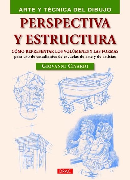 PERSPECTIVA Y ESTRUCTURA | 9788498742596 | CIVARDI, GIOVANNI | Llibreria La Gralla | Librería online de Granollers