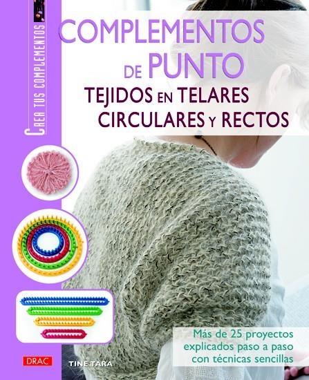 COMPLEMENTOS DE PUNTO TEJIDOS EN TELARES CIRCULARES Y RECTOS | 9788498742671 | TARA, TINE | Llibreria La Gralla | Llibreria online de Granollers