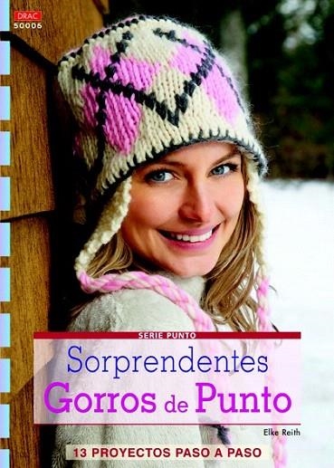 SORPRENDENTES GORROS DE PUNTO | 9788498742787 | REITH, ELKE | Llibreria La Gralla | Llibreria online de Granollers