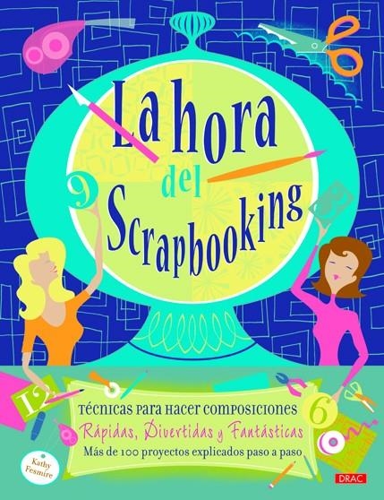 HORA DEL SCRAPBOOKING, LA | 9788498742848 | FESMIRE, KATHY | Llibreria La Gralla | Llibreria online de Granollers