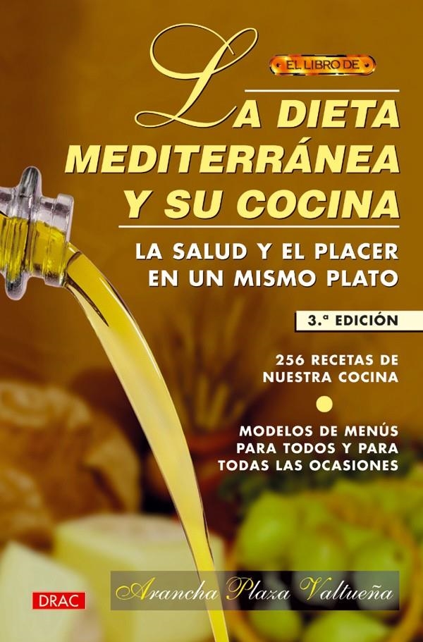 DIETA MEDITERRANEA Y SU COCINA, LA (EL LIBRO DE) | 9788488893369 | PLAZA VALTUEÑA, ARANCHA | Llibreria La Gralla | Llibreria online de Granollers