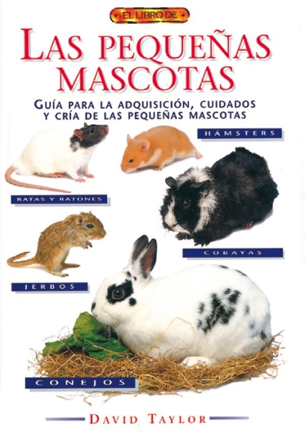 PEQUEÑAS MASCOTAS, LAS | 9788488893529 | TAYLOR, DAVID | Llibreria La Gralla | Llibreria online de Granollers