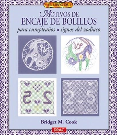 MOTIVOS DE ENCAJE DE BOLILLOS PARA CUMPLEAÑOS SIGNOS ZODIACO | 9788488893895 | COOK, BRIDGET M. | Llibreria La Gralla | Llibreria online de Granollers