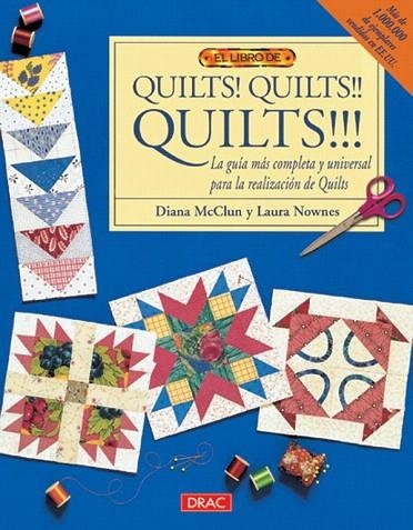 QUILTS QUILTS QUILTS (EL LIBRO DE) | 9788495873002 | MCCLUN, DIANA; NOWNES, LAURA | Llibreria La Gralla | Llibreria online de Granollers