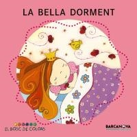 BELLA DORMENT, LA ( BOSC DE COLORS ) | 9788448917524 | BALDO,E; GIL,R; SOLIVA,R | Llibreria La Gralla | Llibreria online de Granollers