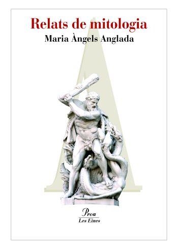 RELATS DE MITOLOGIA. HEROIS I DEUS (LES EINES,55) | 9788484373131 | ANGLADA, MARIA ANGELS | Llibreria La Gralla | Librería online de Granollers