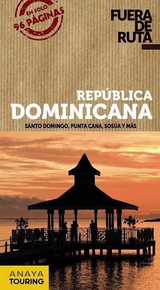 REPÚBLICA DOMINICANA GUIA FUERA DE RUTA 2013 | 9788499355351 | MERINO, IGNACIO | Llibreria La Gralla | Librería online de Granollers