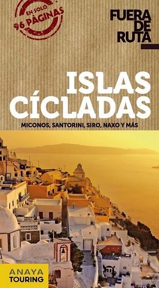 ISLAS CÍCLADAS GUIA FUERA DE RUTA 2013 | 9788499355405 | RON, ANA | Llibreria La Gralla | Llibreria online de Granollers