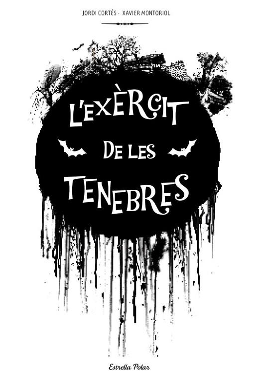 EXÈRCIT DE LES TENEBRES, L' | 9788415697312 | CORTÉS, JORDI / MONTORIOL, XAVIER | Llibreria La Gralla | Llibreria online de Granollers