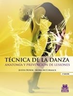 TÉCNICA DE LA DANZA. ANATOMÍA Y PREVENCIÓN DE LESIONES | 9788499100937 | HOWSE, JUSTIN/MCCORMACK, MOIRA | Llibreria La Gralla | Llibreria online de Granollers