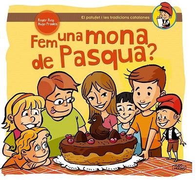 FEM UNA MONA DE PASQUA? | 9788490341216 | ROIG, ROGER / PRADES, HUGO | Llibreria La Gralla | Llibreria online de Granollers