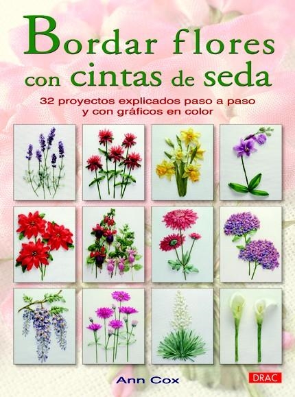 BORDAR FLORES CON CINTAS DE SEDA | 9788498742503 | COX, ANN | Llibreria La Gralla | Llibreria online de Granollers